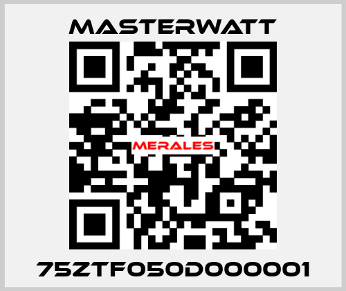 75ZTF050D000001 Masterwatt