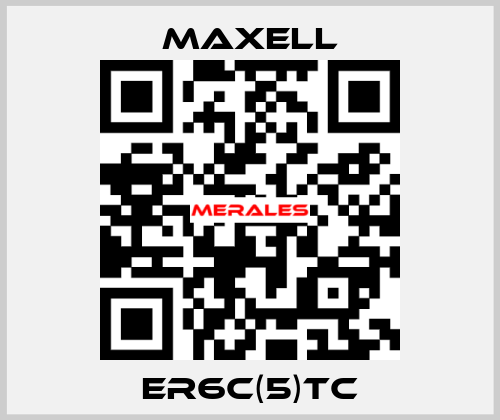 ER6C(5)TC MAXELL