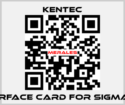 Interface Card For Sigma XT  Kentec