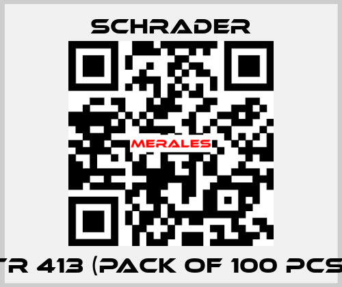 TR 413 (Pack of 100 pcs) Schrader