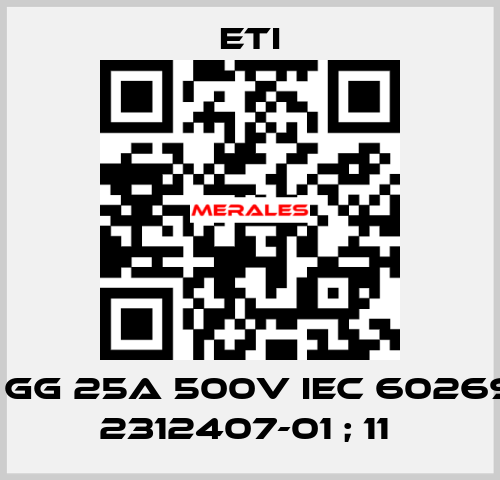 ETI GG 25A 500V IEC 60269-3; 2312407-01 ; 11  Eti