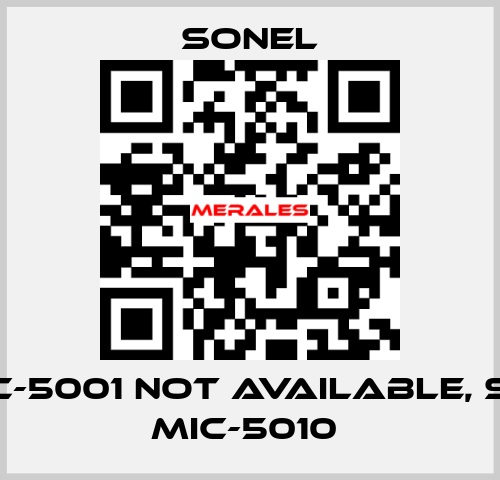 MIC-5001 not available, see MIC-5010  Sonel