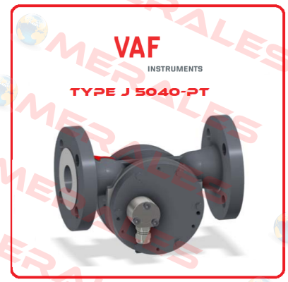 Type J 5040-PT VAF Instruments