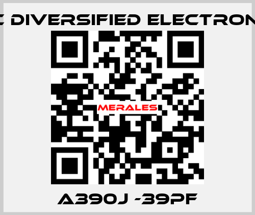 A390j -39pF ATC Diversified Electronics