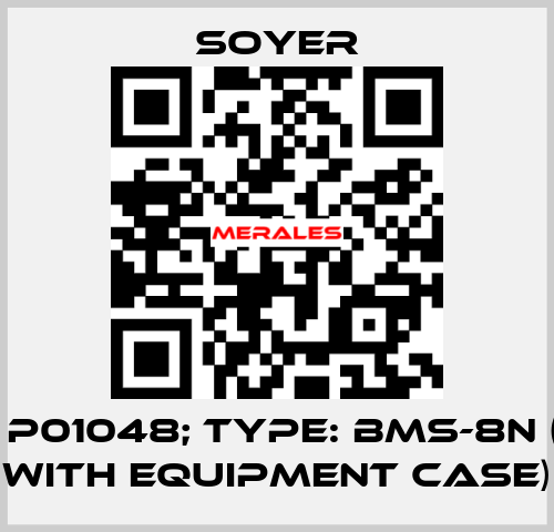 p/n: P01048; Type: BMS-8N (Set with equipment case) Soyer