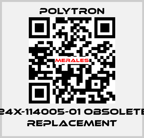 TS1-24X-114005-01 obsolete, no replacement Polytron