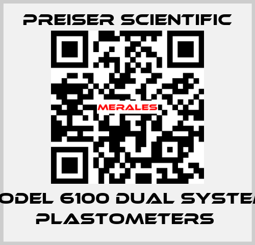 Model 6100 Dual System, Plastometers  Preiser Scientific