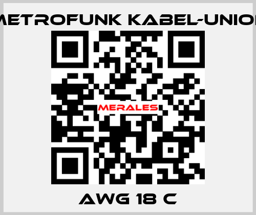 AWG 18 C METROFUNK KABEL-UNION