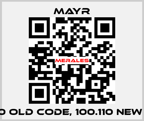 1.110.110 old code, 100.110 new code Mayr