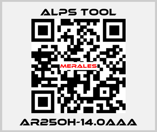 AR25OH-14.0AAA ALPS TOOL