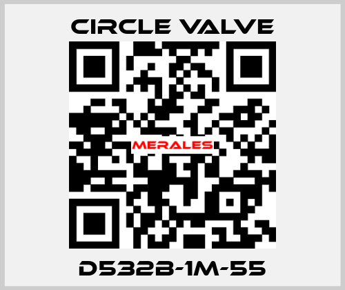 D532B-1M-55 Circle Valve