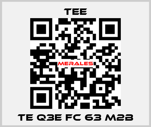 TE Q3E FC 63 M2B TEE