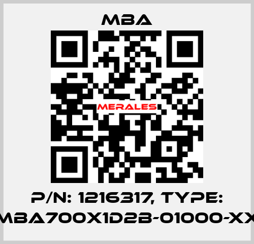 P/N: 1216317, Type: MBA700X1D2B-01000-XX MBA