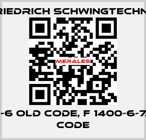 N 1400-6 old code, F 1400-6-7.0 new code Friedrich Schwingtechnik