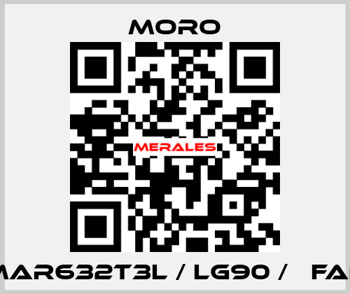 MAR632T3L / LG90 /   FAN Moro