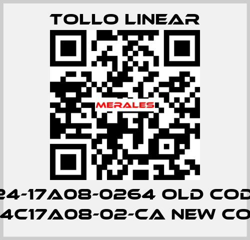 S-24-17A08-0264 old code / S24C17A08-02-CA new code Tollo Linear