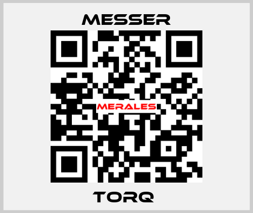 TORQ  Messer