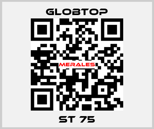 ST 75 Globtop