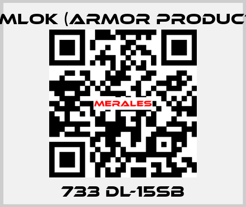 733 DL-15SB KAMLOK (Armor Products)