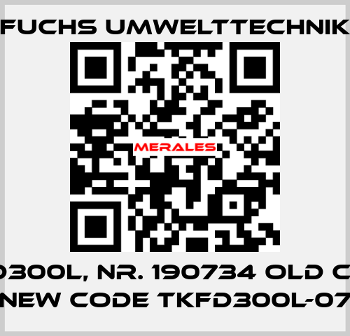 TKFD300L, Nr. 190734 old code, new code TKFD300L-07 Fuchs Umwelttechnik