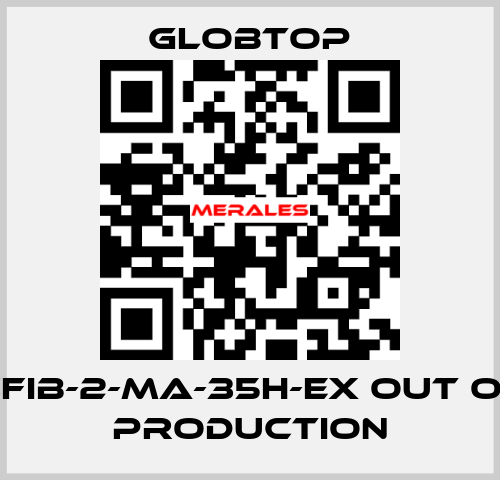 CFIB-2-MA-35H-EX out of production Globtop