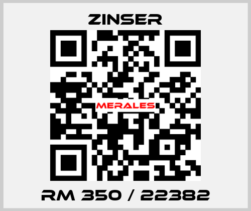 RM 350 / 22382 Zinser