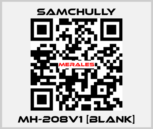 MH-208V1 [BLANK] Samchully