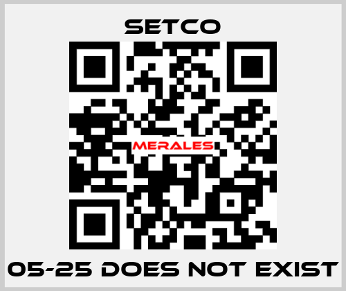 05-25 does not exist SETCO