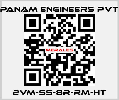 2VM-SS-8R-RM-HT Panam Engineers Pvt