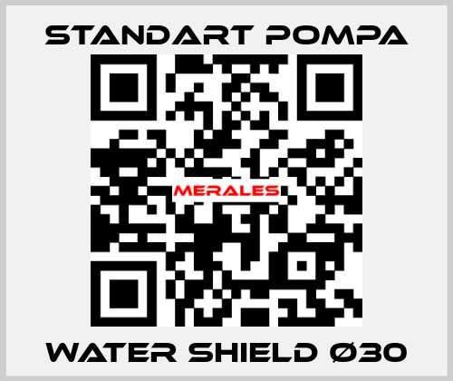 WATER SHIELD Ø30 STANDART POMPA