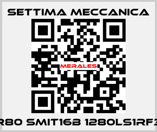 R80 SMIT16B 1280LS1RF3 Settima Meccanica