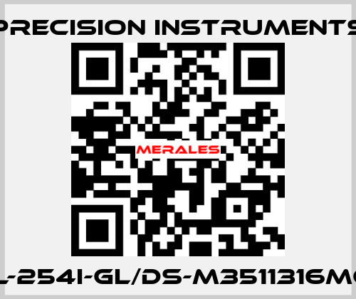 201L-254I-GL/DS-M3511316MG1/4 Precision Instruments