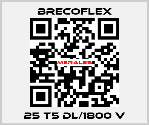 25 T5 DL/1800 V Brecoflex