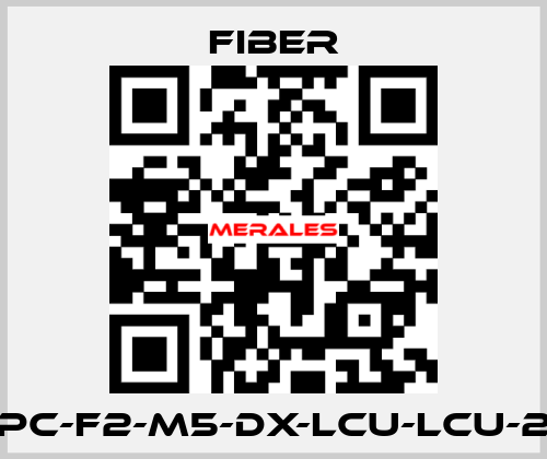 FOPC-F2-M5-DX-LCU-LCU-200 Fiber