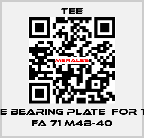 B-side bearing plate  for TE QS FA 71 M4B-40 TEE