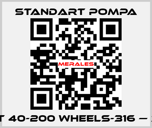 SNT 40-200 WHEELS-316 — 341 STANDART POMPA