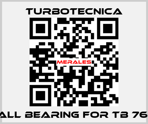 ball bearing for TB 76 G Turbotecnica