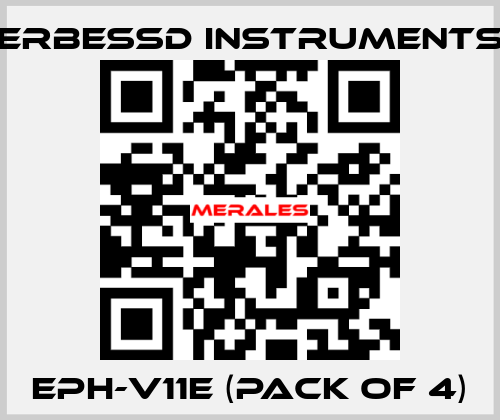 EPH-V11E (pack of 4) ERBESSD INSTRUMENTS