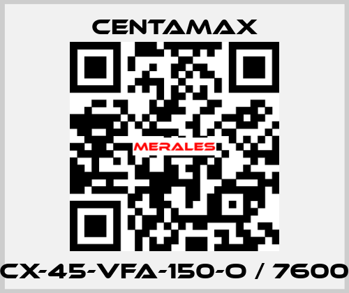 CX-45-VFA-150-O / 7600 CENTAMAX