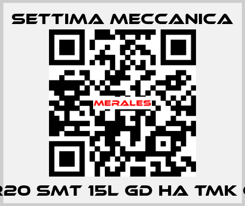 GR20 SMT 15L GD HA TMK CS Settima Meccanica