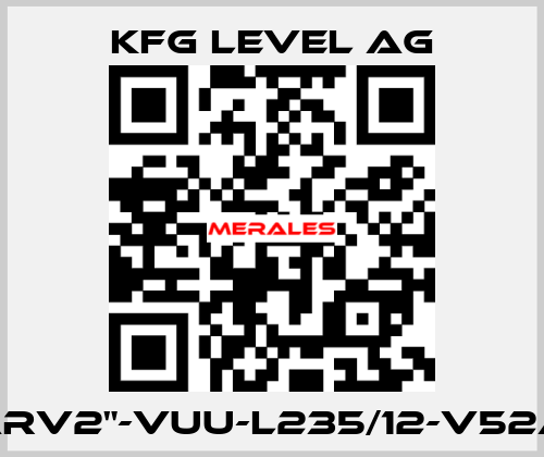 60-ARV2"-VUU-L235/12-V52A-Ex KFG Level AG