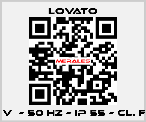 400 V  – 50 HZ – IP 55 – Cl. F – IE1 Lovato