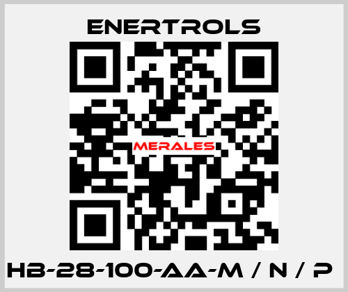 HB-28-100-AA-M / N / P  Enertrols