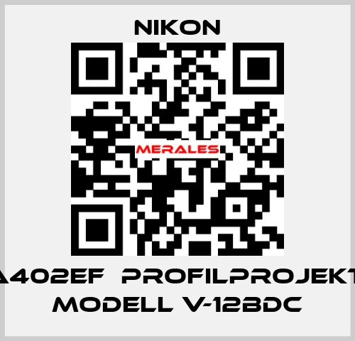 PCA402EF  Profilprojektor Modell V-12BDC Nikon